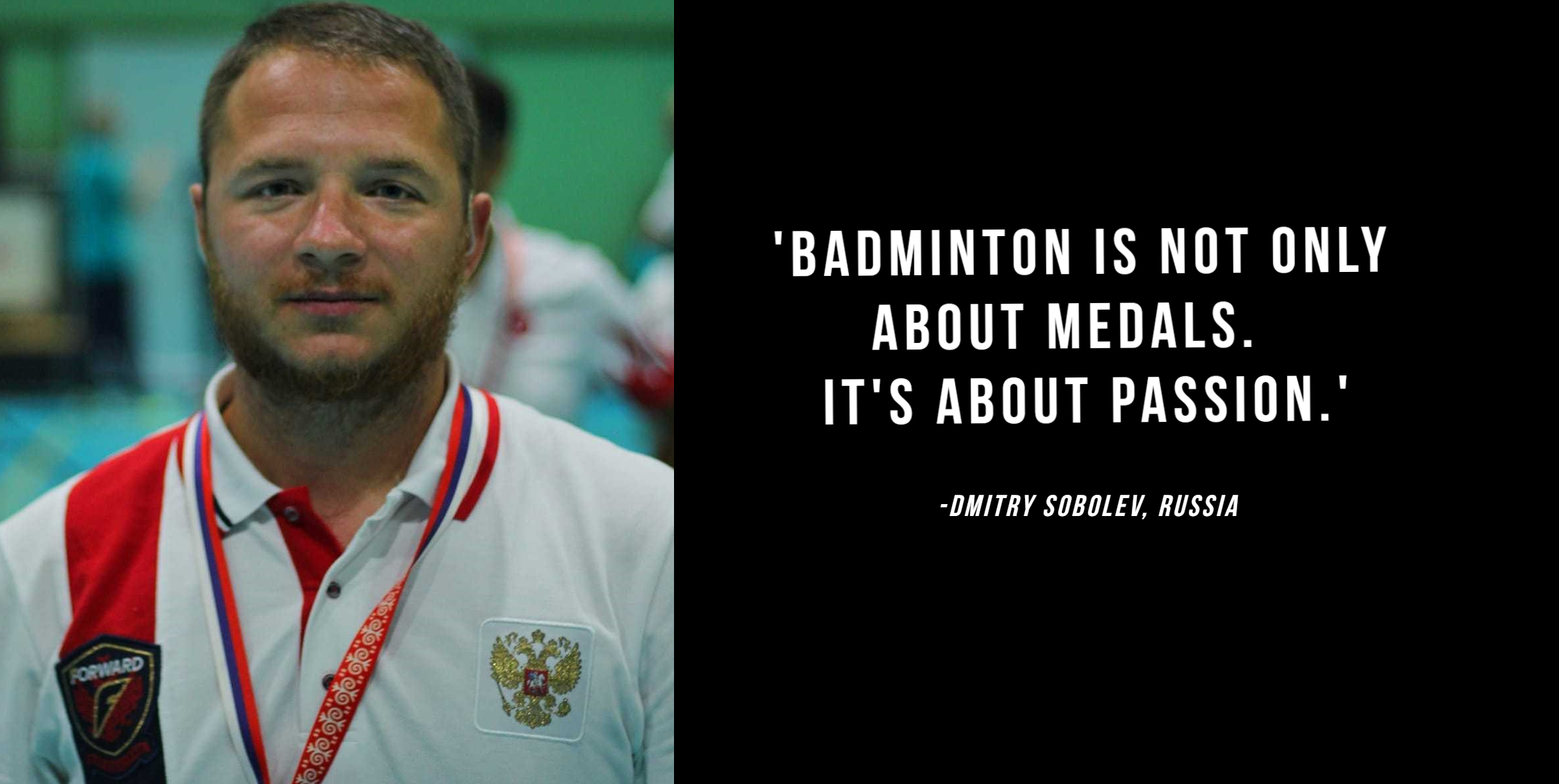 Dmitry Sobolev Badminton Is Not Only About Medals Badminton